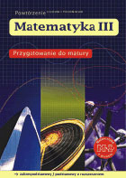 Matematyka III. Przygotowanie do matury - Dobrowolska Magorzata, Karpiski Marcin, Lech Jacek